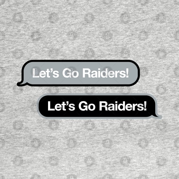 Let's Go Raiders Text Message by Rad Love